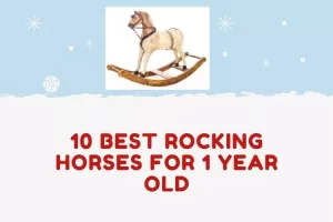 Best Rocking Horses For 1 Year Old