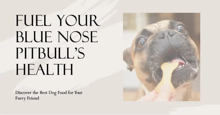 Best Dog Food For Blue Nose Pitbulls