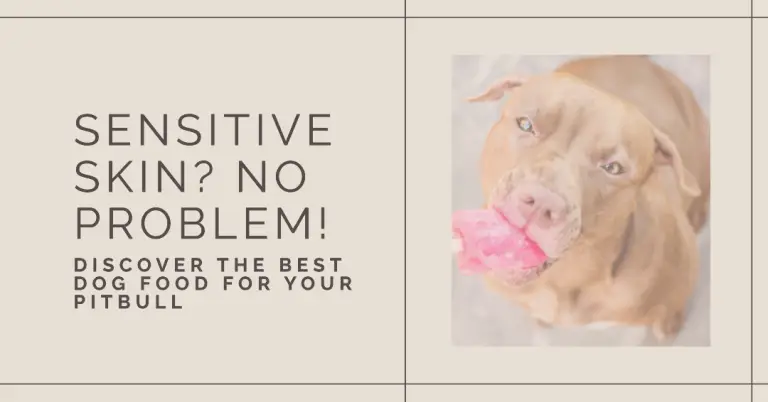 Best Dog Food For Pitbulls With Sensitive Skin
