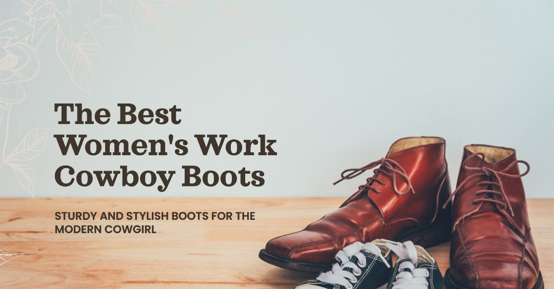 The 10 Best Women's Work Cowboy Boots In 2023 Top Picks &