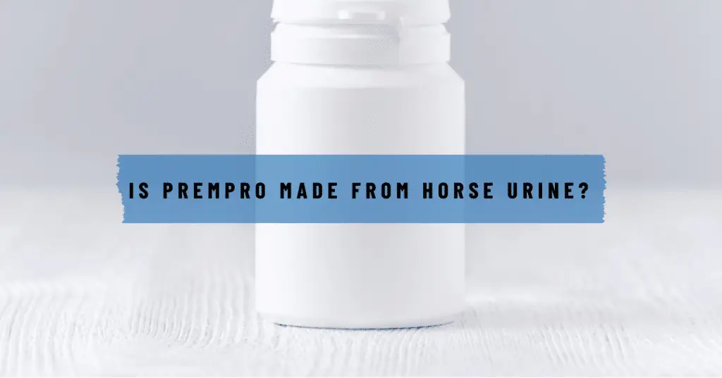 Is prempro made from horse urine